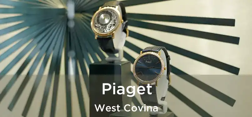  Piaget West Covina