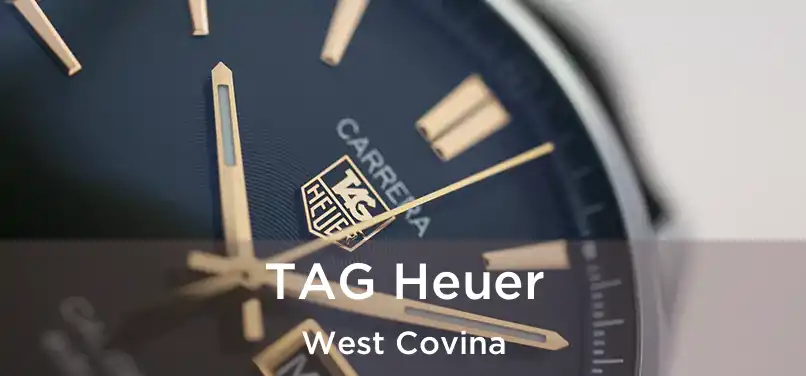  TAG Heuer West Covina